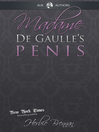 Madame de Gaulle's Penis (eBook): A Fictional Memoir of the Sixties
